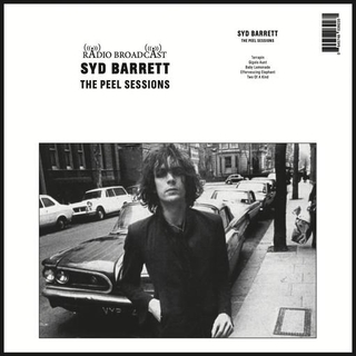 SYD BARRETT - The Peel Sessions