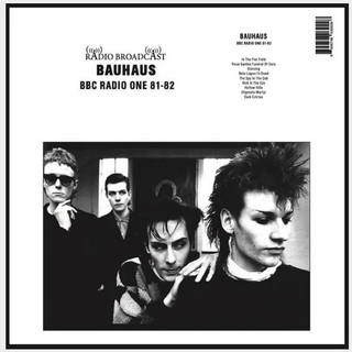 BAUHAUS - Bbc Radio One 81-82