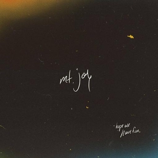 MT. JOY - Hope We Have Fun