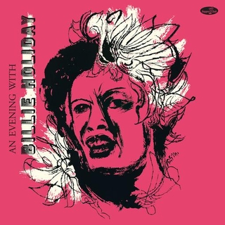 BILLIE HOLIDAY - An Evening With Billie Holiday (+4 Bonus Tracks) (Limited Edition)