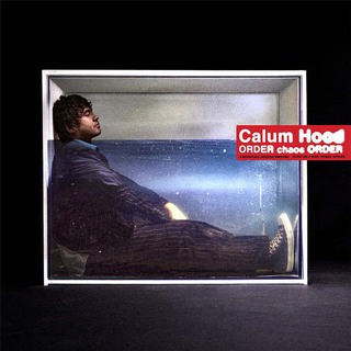 CALUM HOOD - Chaos Order Chaos (Opaque Red Vinyl)