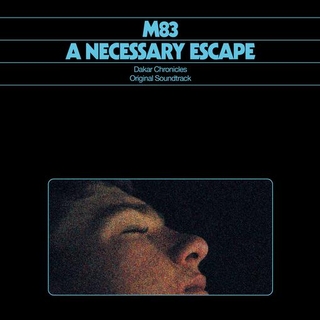 M83 - A Necessary Escape - Dakar Chronicles - Original Soundtrack (Vinyl)