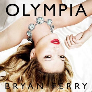 BRYAN FERRY - Olympia