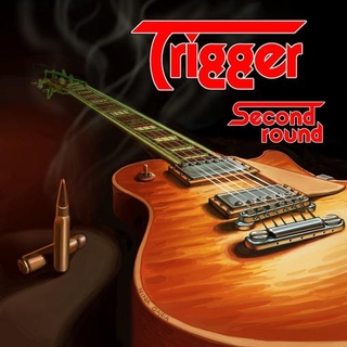 TRIGGER - Second Round