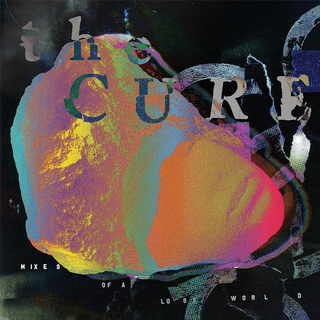 THE CURE - Mixes Of A Lost World (3lp)