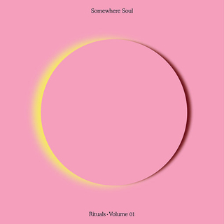 VARIOUS ARTISTS - Somewhere Soul: Rituals Vol 1