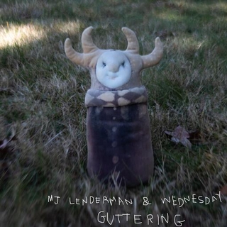 MJ LENDERMAN &amp; WEDNESDAY - Guttering [12&#39;]