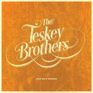 THE TESKEY BROTHERS - Half Mile Harvest (Lp)