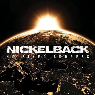 NICKELBACK - No Fixed Address
