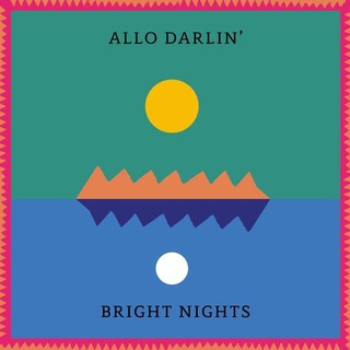 ALLO DARLIN - Bright Nights (Vinyl)