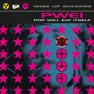 POP WILL EAT ITSELF - Wise Up Suckers (Limited Translucent Magenta Coloured Vinyl)