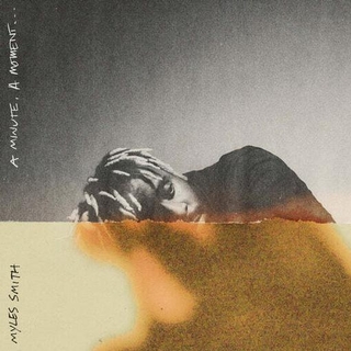 MYLES SMITH - A Minute, A Moment...