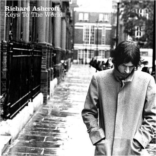 RICHARD ASHCROFT - Keys To The World