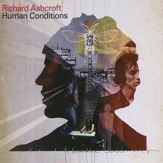 RICHARD ASHCROFT - Human Conditions