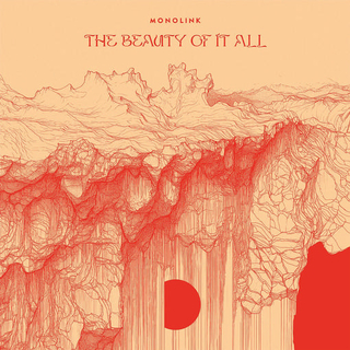 MONOLINK - The Beauty Of It All (Indie Exclusive Splattered Vinyl)