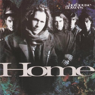 HOTHOUSE FLOWERS - Home (Vinyl)