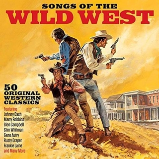 VARIOUS ARTISTS - Songs Of The Wild West / Various