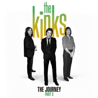 KINKS - Journey Part 3