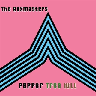 THE BOXMASTERS - Pepper Tree Hill