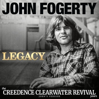 JOHN FOGERTY - Legacy: The Creedence Clearwater Revival Years