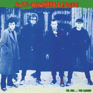 ANTI-NOWHERE LEAGUE - We Are… The League Gatefold Vinyl Edition