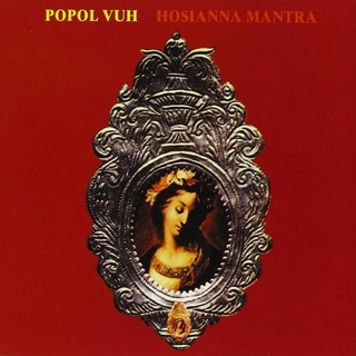 POPOL VUH - Hosianna Mantra (Vinyl)