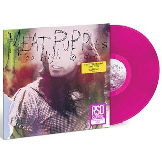 MEAT PUPPETS - Too High To Die (Limited Neon Jazzberry Coloured Vinyl)