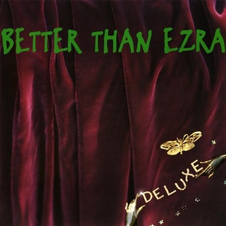 BETTER THAN EZRA - Deluxe (Emerald Vinyl)