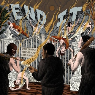 END IT - Wrong Side Of Heaven