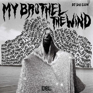 DJ DIE SOON - My Brothel The Wind (Indie Exclusive Vinyl)