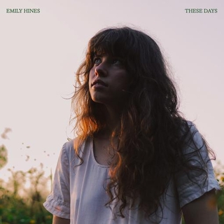 EMILY HINES - These Days (White Vinyl)