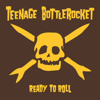 TEENAGE BOTTLEROCKET - Ready To Roll (Mustard Yellow Vinyl)