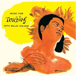 BILLIE HOLIDAY - Music For Torching