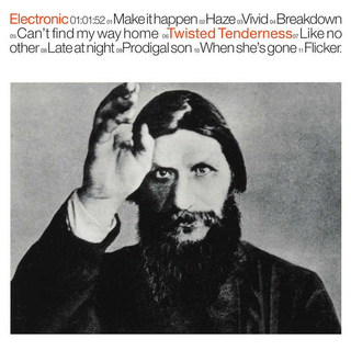 ELECTRONIC - Twisted Tenderness