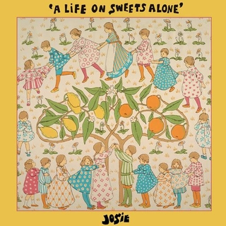 JOSIE - A Life On Sweets Alone