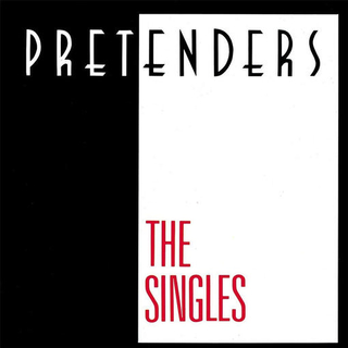 PRETENDERS - Singles