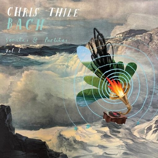 CHRIS THILE - Bach: Sonatas And Part...