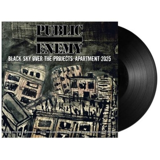 PUBLIC ENEMY - Black Sky Over The Projects: Apartment 2025