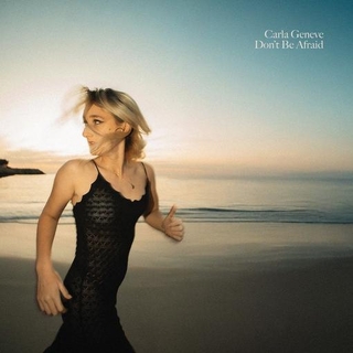 CARLA GENEVE - Don&#39;t Be Afraid (Vinyl)