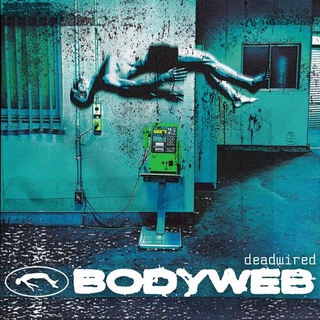 BODYWEB - Deadwired (Green Ripple Effect)