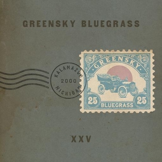 GREENSKY BLUEGRASS - Xxv (Black Vinyl)