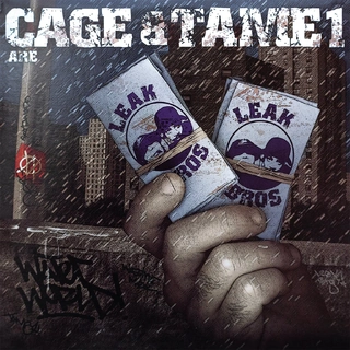 CAGE & TAME ONE ARE LEAK BROS - Waterworld