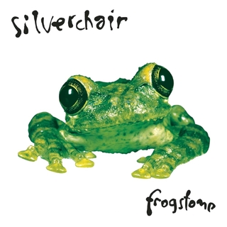SILVERCHAIR - Frogstomp
