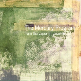 MERCURY PROGRAM - From The Vapor Of Gasoline (Clear Green Vinyl)