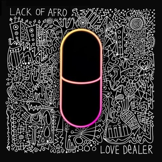LACK OF AFRO - Love Dealer (Vinyl)