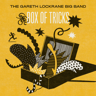 GARETH LOCKRANE BIG BAND - Box Of Tricks