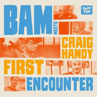 BAM MEETS CRAIG HANDY - First Encounter (Vinyl)