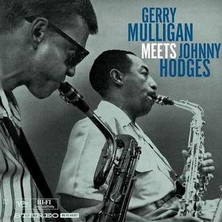 GERRY MULLIGAN - Gerry Mulligan Meets Johnny Hodges
