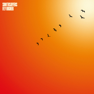 SOOTHSAYERS - Fly Higher