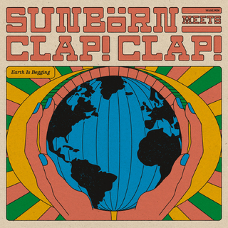 SUNBORN &amp; CLAP! CLAP! - Earth Is Begging
